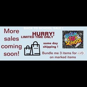 PLEASE READ BACK TO SCHOOL SALE!!